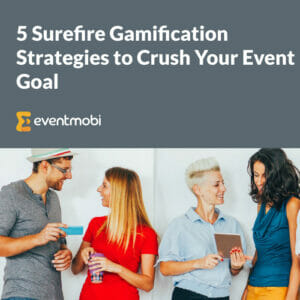 5 Surefire Gamification Strategies to Crush Your Event Goals