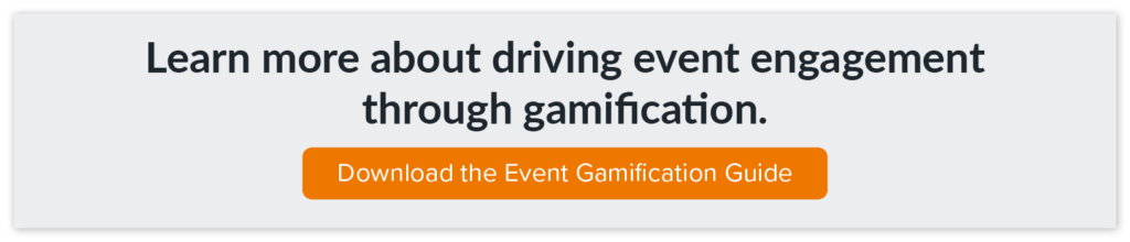 Download the event gamification guide to learn more about driving event engagement through gamification.